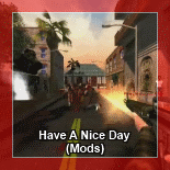 Have A Nice Day (Mods)